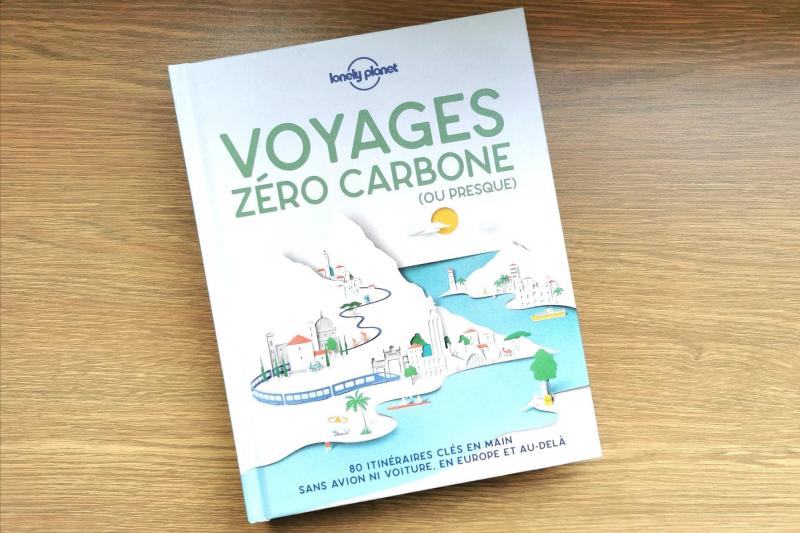 Lonely Planet publie "Voyages zéro carbone (ou presque)"